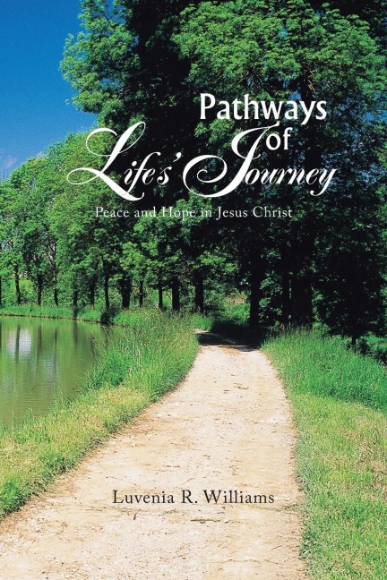 Pathways of Lifes Journey: Peace and Hope in Jesus Christ