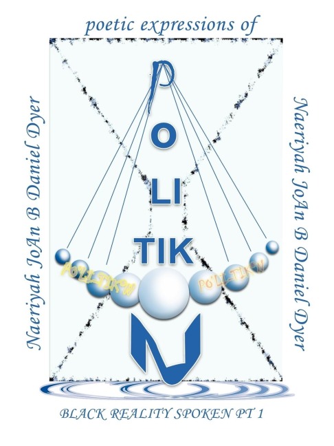 PO - LI - TIK - N: BLACK REALITY SPOKEN PT 1