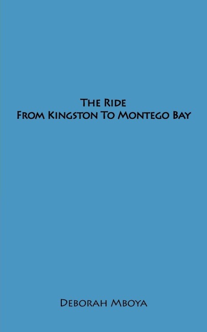 The Ride from Kingston to Montego Bay
