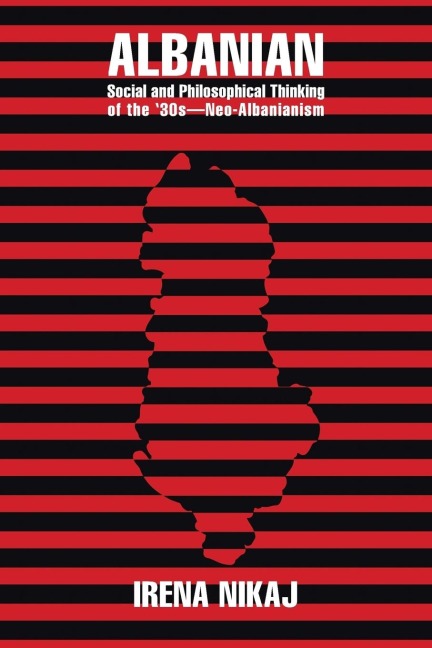Albanian Social and Philosophical Thinking of the 30s-Neo-Albanianism