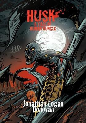 Husk: A Tale of Human Hunger