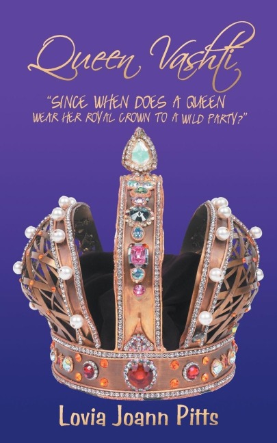 Queen Vashti: Since When Does a Queen Wear Her Royal Crown to a Wild Party?