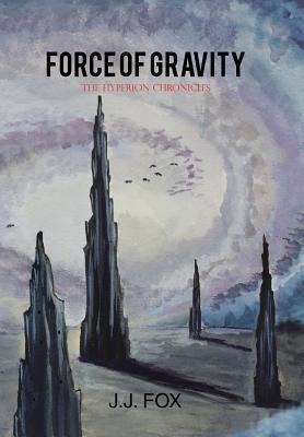 Force of Gravity: The Hyperion Chronicles