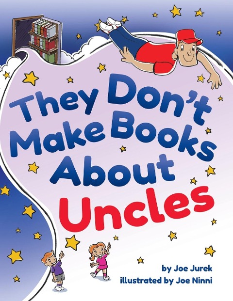They Dont Make Books About Uncles