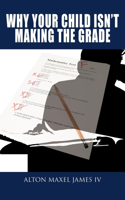 Why Your Child Isnt Making the Grade