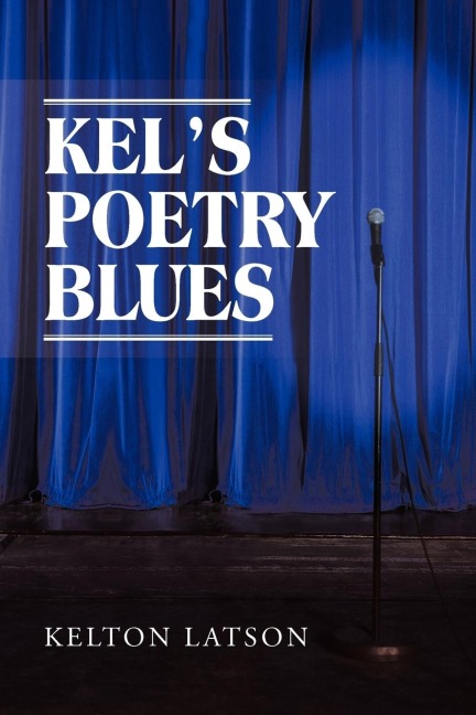 Kels Poetry Blues