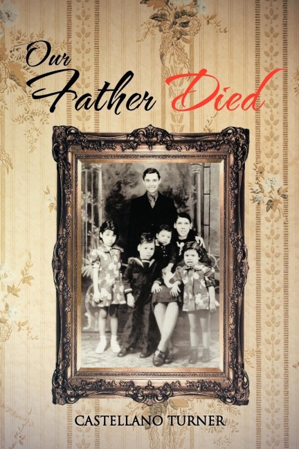 Our Father Died