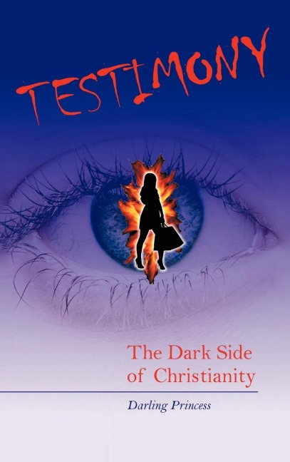Testimony: The Dark Side of Christianity
