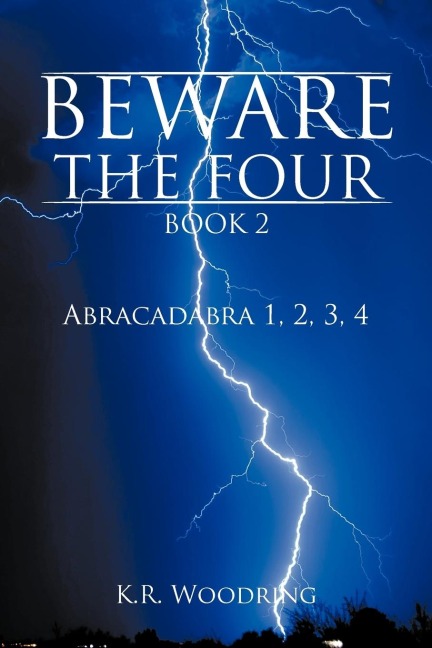 Beware the Four, Book 2: Abracadabra 1, 2, 3, 4