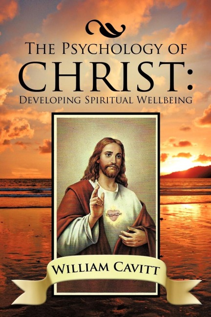 The Psychology of Christ: Developing Spiritual Wellbeing