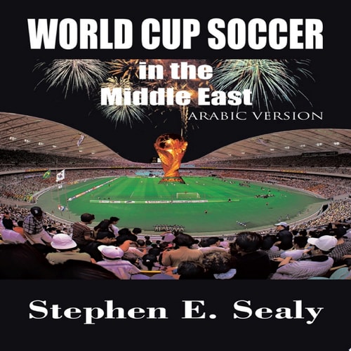 World Cup Soccer in the Middle East Arabic Version