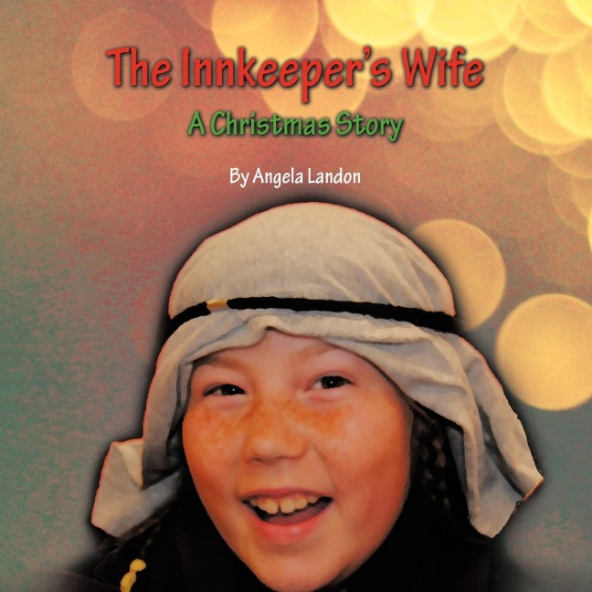 The Innkeepers Wife: A Christmas Story