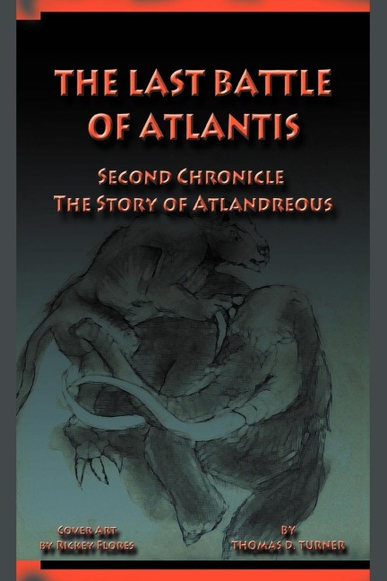 The Last Battle of Atlantis: Second Chronicle the Story of Atlandreous