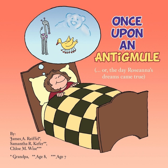 Once Upon an Antigmule: (... or, the day Roseannas dreams came true)