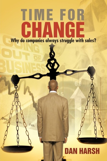 Time For Change: Why do companies always struggle with sales?