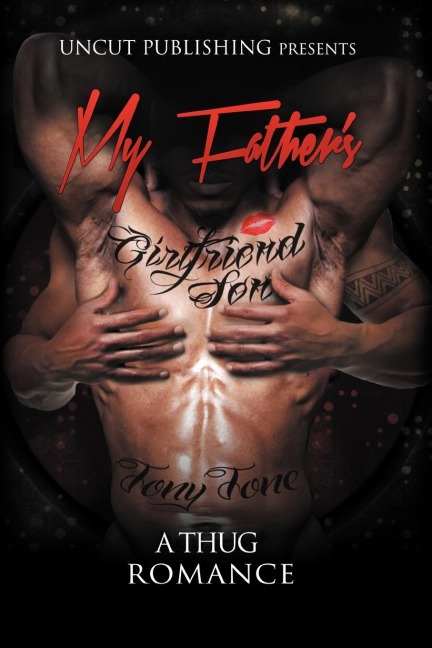 My Fathers Girlfriend Son: A Thug Romance