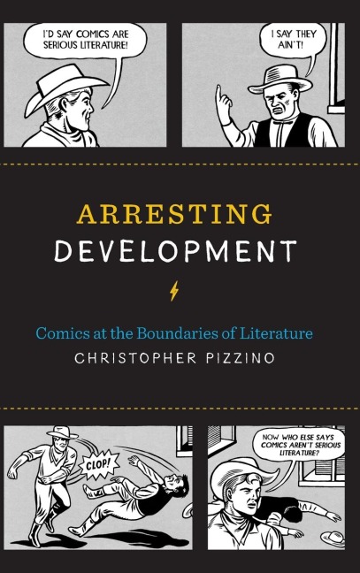 Arresting Development: Comics at the Boundaries of Literature