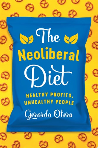 The Neoliberal Diet Healthy Profits, Unhealthy People