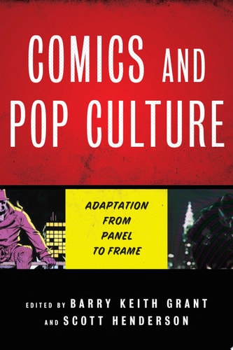 Comics and Pop Culture Adaptation from Panel to Frame