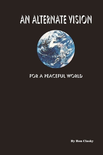 An Alternate Vision For a Peaceful World