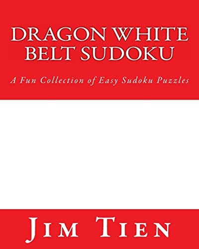 Dragon White Belt Sudoku A Fun Collection of Easy Sudoku Puzzles