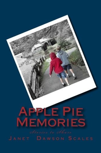 Apple Pie Memories Stories to Share