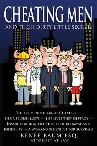 Cheating Men And Their Dirty Little Secrets