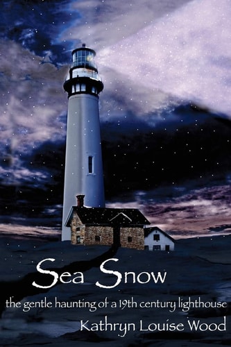 Sea Snow The Gentle Haunting of a 19th Century Lighthouse