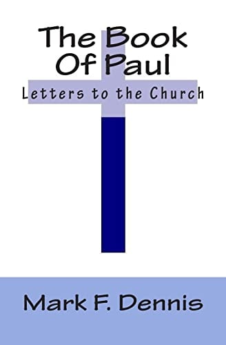 The Book Of Paul Letters to the Church