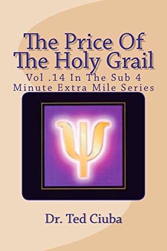 The Price Of The Holy Grail Vol 14 In The Sub 4 Minute Extra Mile Series