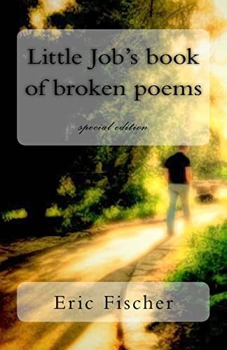 Little Job's Book of Broken Poems Special Edition