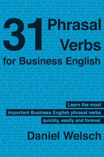 31 Phrasal Verbs for Business English The Phrasal Verbs You Should Know for International Business