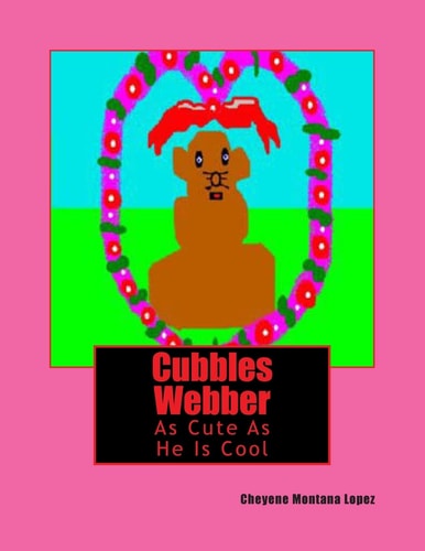Cubbles Webber Adventure In Having Fun