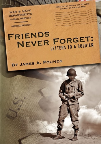 Friends Never Forget Letters to a Soldier