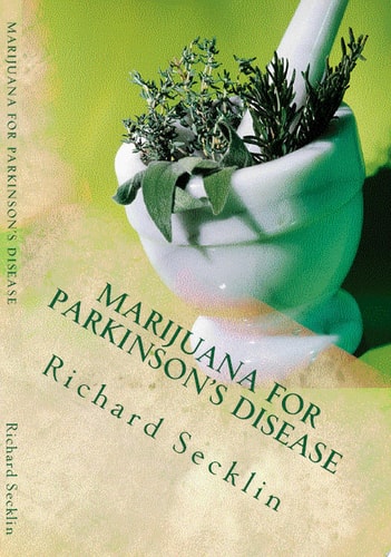 Marijuana for Parkinson's Disease Cannabis Research & the Miracle Plant for Parkinson's