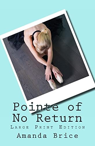 Pointe of No Return (Large Print Edition) A Dani Spevak Mystery