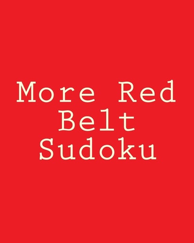 More Red Belt Sudoku Large Grid Puzzles