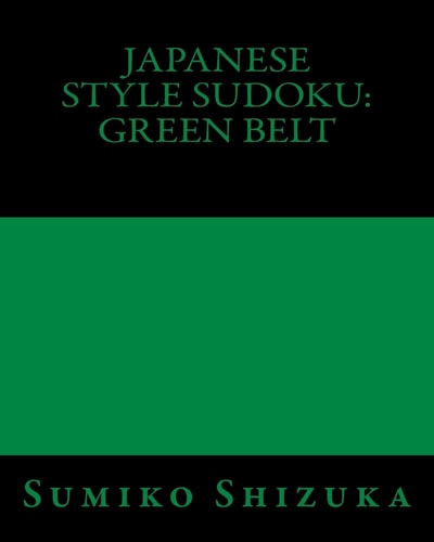 Japanese Style Sudoku: Green Belt Medium Level Puzzles