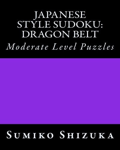 Japanese Style Sudoku: Dragon Belt Moderate Level Puzzles