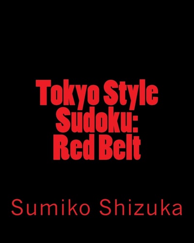 Tokyo Style Sudoku: Red Belt Moderate Level Puzzles