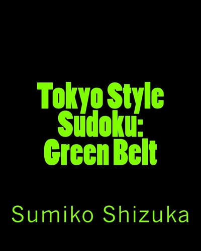 Tokyo Style Sudoku: Green Belt Medium Level Puzzles