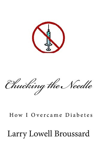 Chucking the Needle How I Overcame Diabetes