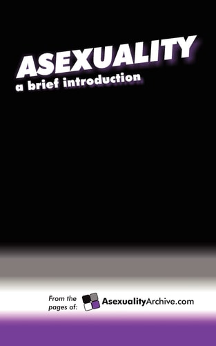 Asexuality A Brief Introduction