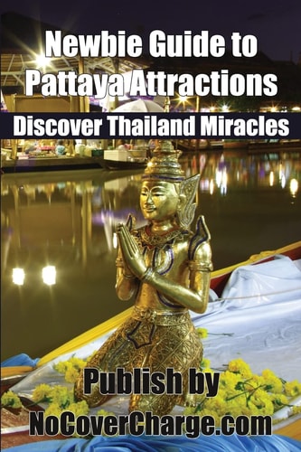 Newbie Guide to Pattaya Attractions Discover Thailand Miracles