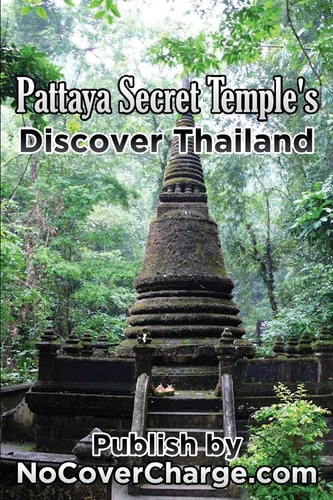 Pattaya Secret Temples Discover Thailand Discover Thailand Miracles