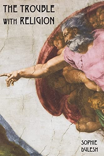The Trouble with Religion
