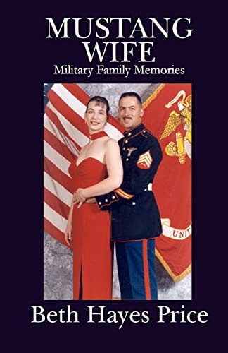 Mustang Wife Military Family Memories