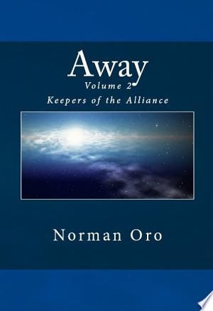Away (Volume 2: Keepers of the Alliance)