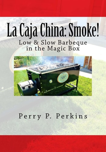 La Caja China Smoke!: Real BBQ in the Magic Box
