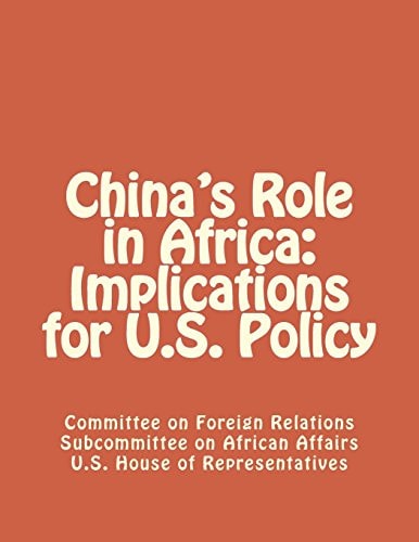 China's Role in Africa Implications for U.S. Policy